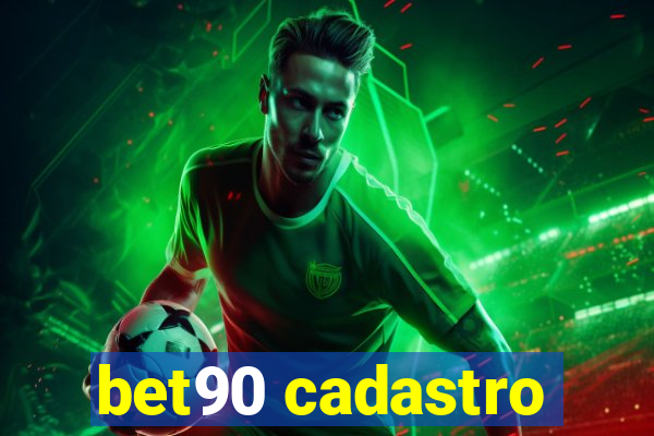 bet90 cadastro